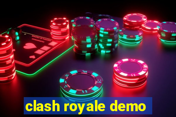 clash royale demo